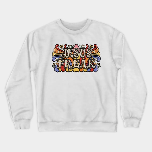 Jesus Freak Crewneck Sweatshirt by Reformed Fire